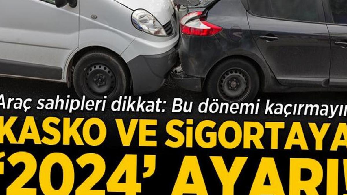 Araç Sahipleri Dikkat: Kasko Ve Sigortaya ‘2024’ Ayarı - Ekonomi - İRT ...